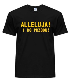 Koszulka z Religijnym nadrukiem flex - ALLELUJA!